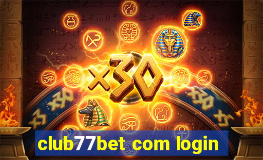 club77bet com login